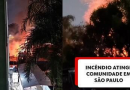 Incêndio em comunidade deixa um morto na Zona Norte de SP
