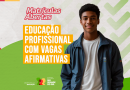 Rede Estadual oferece reserva de vagas para os cursos técnicos da Educação Profissional