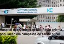 Hospital das Clínicas orienta população em campanha de saúde bucal