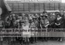 Por que 9 de julho é feriado em SP? Entenda data comemorativa